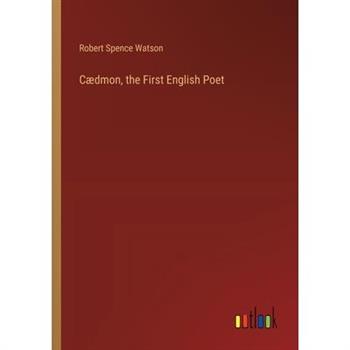 C疆dmon, the First English Poet