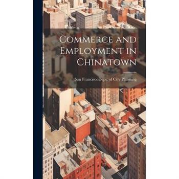 Commerce and Employment in Chinatown
