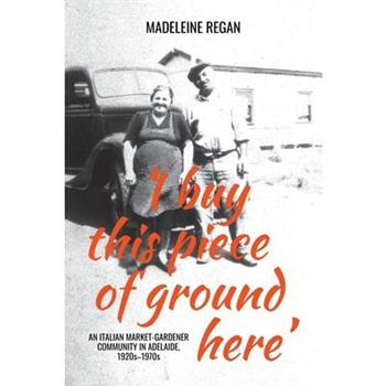 ’I buy this piece of ground here’