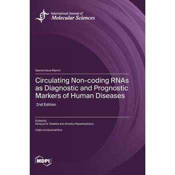 Circulating Non-coding RNAs as Diagnostic and Prognostic Markers of Human Diseases