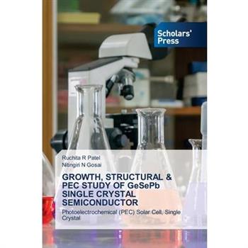 GROWTH, STRUCTURAL & PEC STUDY OF GeSePb SINGLE CRYSTAL SEMICONDUCTOR