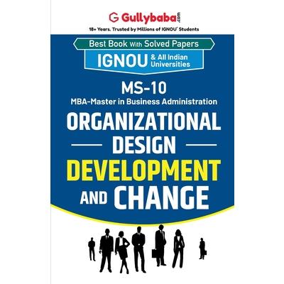 MS-10 Organizational Design, Development and Change