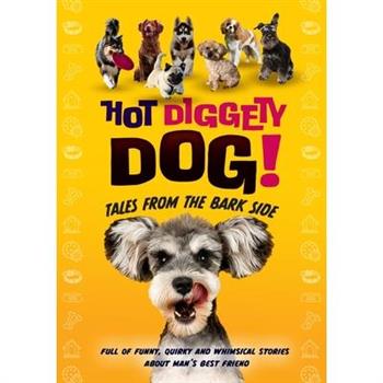 Hot Diggety Dog