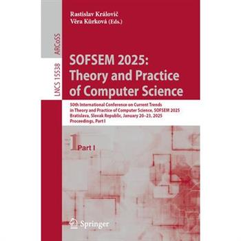 Sofsem 2025: Theory and Practice of Computer Science