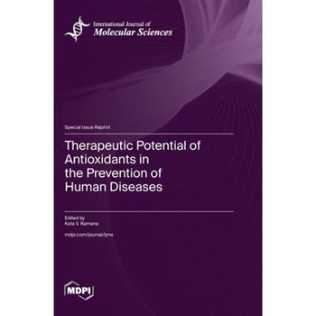 Therapeutic Potential of Antioxidants in the Prevention of Human Diseases