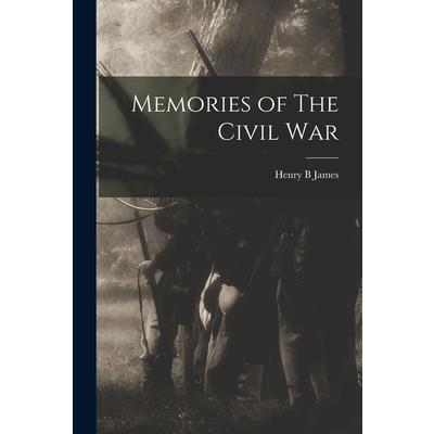 Memories of The Civil War