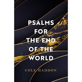 Psalms for the End of the World