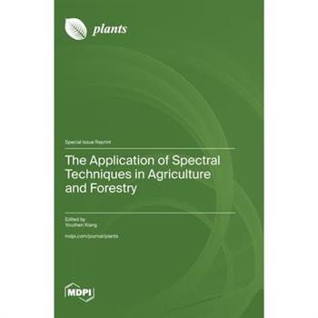 The Application of Spectral Techniques in Agriculture and Forestry