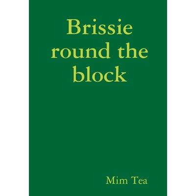 Brissie round the block