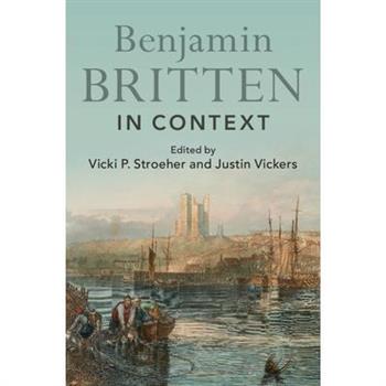 Benjamin Britten in Context