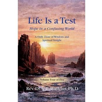 Life is a Test