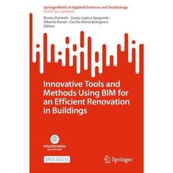 Innovative Tools and Methods Using Bim for an Efficient Renovation in Buildings