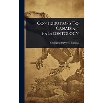 Contributions To Canadian Palaeontology