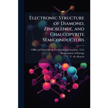 Electronic Structure of Diamond, Zincblende, and Chalcopyrite Semiconductors