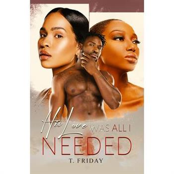 His Love Was All I Needed