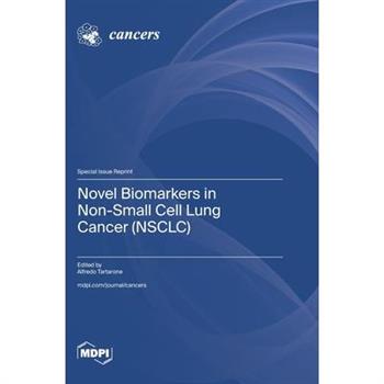 Novel Biomarkers in Non-Small Cell Lung Cancer (NSCLC)