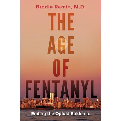 The Age of Fentanyl