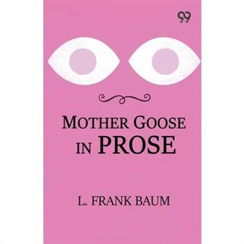 Mother Goose In Prose