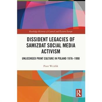 Dissident Legacies of Samizdat Social Media Activism