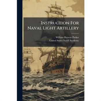 Instruction For Naval Light Artillery