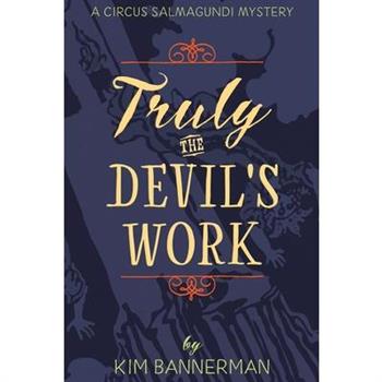 Truly the Devil’s Work