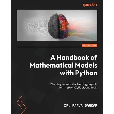 A Handbook of Mathematical Models with Python