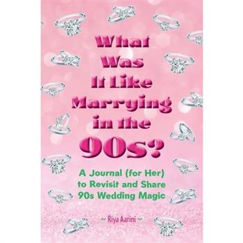 What Was It Like Marrying in the 90s?
