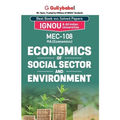 MEC-08/MEC-108 Economics of Social Sector and Environment