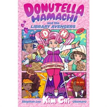 Donutella Hamachi and the Library Avengers