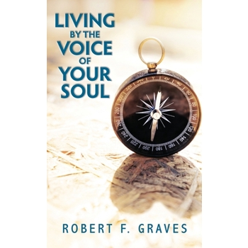 Living by the Voice of Your Soul