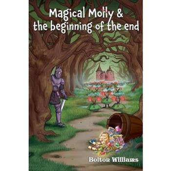 Magical Molly & the Beginning of the End