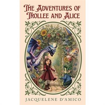 The Adventures of Trollee and Alice
