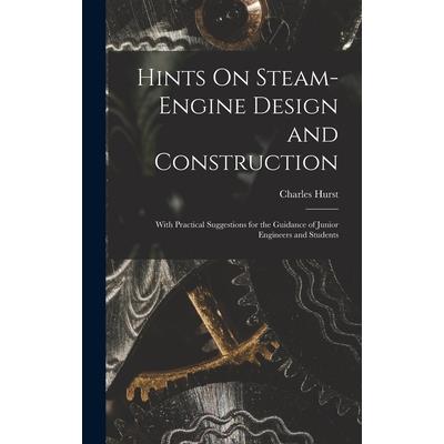 Hints On Steam-Engine Design and Construction