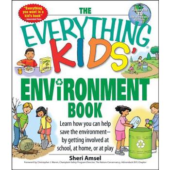 The Everything Kids’ Environment Book