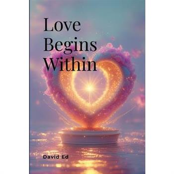 Love Begins Within