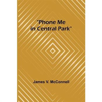 Phone Me in Central Park