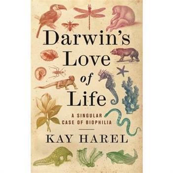 Darwin’s Love of Life