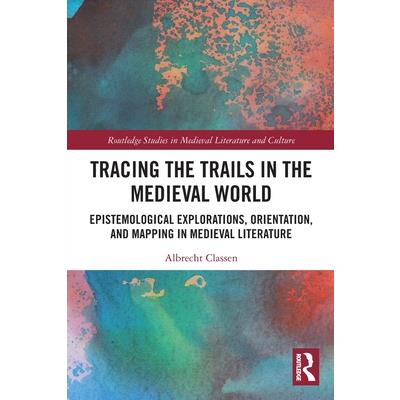 Tracing the Trails in the Medieval World