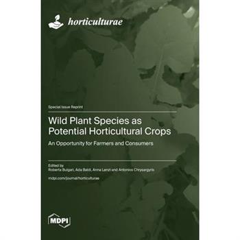 Wild Plant Species as Potential Horticultural Crops