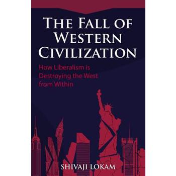 The Fall of Western Civilization