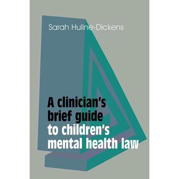A Clinician Brief Guide to Children Mental Health Law