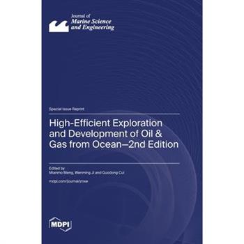 High-Efficient Exploration and Development of Oil & Gas from Ocean-2nd Edition