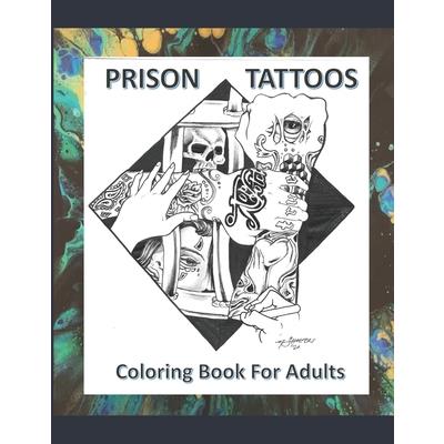 Prison Tattoos Coloring Book For Adults