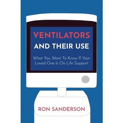 Ventilators and Their Use
