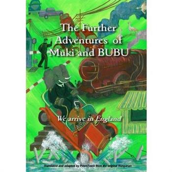 The Further Adventures of Muki and Bubu