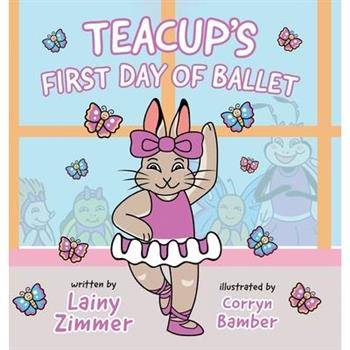 Teacup’s First Day of Ballet