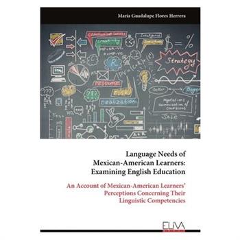 Language Needs of Mexican-American Learners