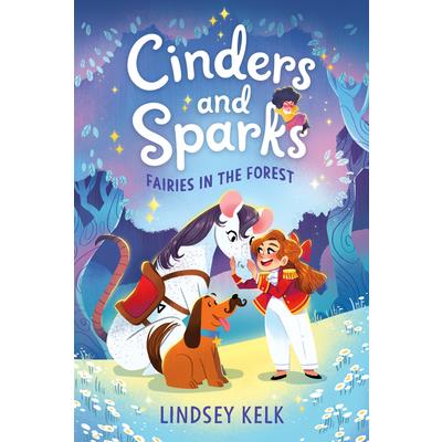 Cinders and Sparks #2: Fairies in the Forest