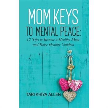 Mom Keys to Mental Peace