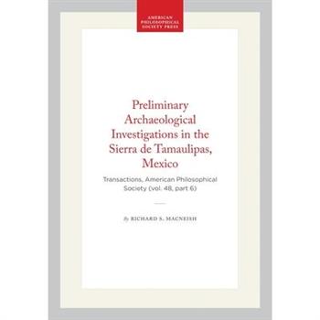 Preliminary Archaeological Investigations in the Sierra de Tamaulipas, Mexico